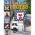 Cute & Clever Totes: Mix & Match 16 Paper-Pieced Blocks, 6 Bag Patterns - Messenger Bag, Beach Tote, Bucket Bag & More