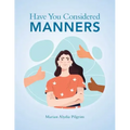 Have You Considered Manners