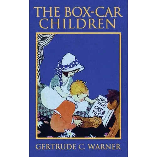 The Box-Car Children: The Original 1924 Edition in Full Color