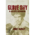 Glove Shy: A Sister's Reckoning