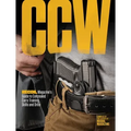 Ccw: Recoil Magazine's Guide to Concealed Carry Training, Skills and Drills