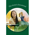 The Artist's Devotional: Discovering God's Purposes for Your Creativity
