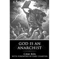 God is an Anarchist