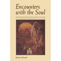 Encounters with the Soul: Active Imagination as Developed by C.G. Jung