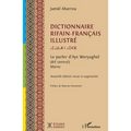 Dictionnaire rifain-français illustré: Le parler d'Ayt Weryaghel (Rif central) Maroc