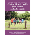 Contemporary Case Studies in Clinical Mental Health for Children and Adolescents
