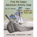 Fred The Koala's Adventure Activity Book