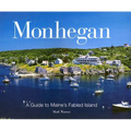 Monhegan: A Guide to Maine's Fabled Island