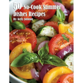 50 No-Cook Summer Dishes Recipes