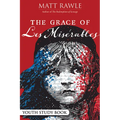 The Grace of Les Miserables Youth Study Book