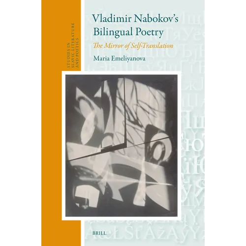 Vladimir Nabokov's Bilingual Poetry: The Mirror of Self-Translation