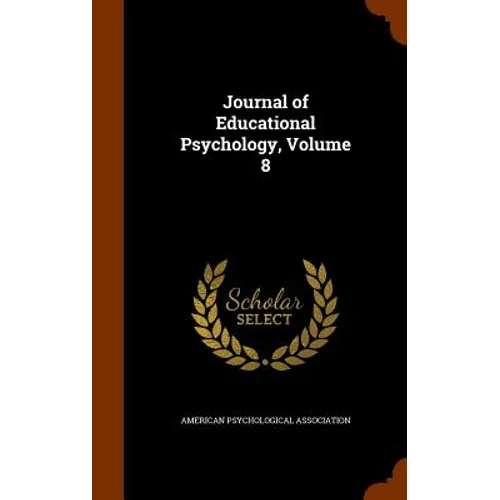 Journal of Educational Psychology, Volume 8