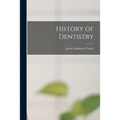 History of Dentistry