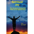 Spiritual Joy: The Buddhist Dzogchen Path to Enlightenment