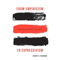 From Empiricism to Expressivism: Brandom Reads Sellars