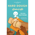 Hard Dough Homicide: A Spice Isle Bakery Mystery