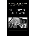 The Towns of Death: Pogroms Against Jews by Their Neighbors