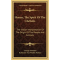Honne, the Spirit of the Chehalis: The Indian Interpretation of the Origin of the People and Animals