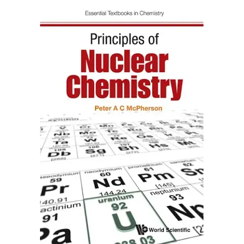 Principles of Nuclear Chemistry