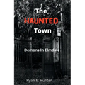 The Haunted Town: Demons In Elmdale