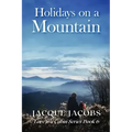 Holidays on a Mountain