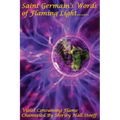 Saint Germain's Words of Flaming Light, Violet Consuming Flame