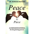 Peace by Piece: A companion journal for the grieving process