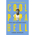 The Bona Fide Legend of Cool Papa Bell: Speed, Grace, and the Negro Leagues
