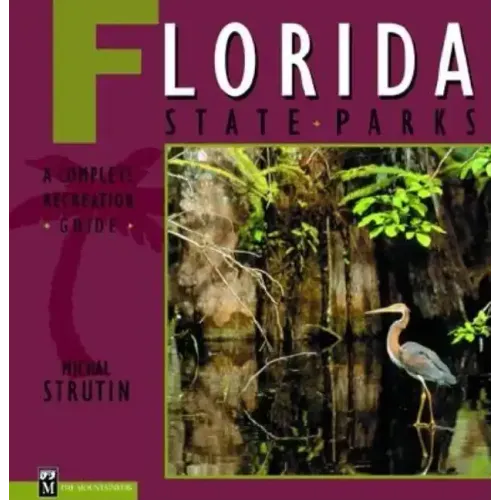 Florida State Parks: A Complete Recreation Guide