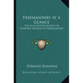Freemasonry at a Glance: The Illustrated Secrets of Thirteen Degrees of Freemasonry