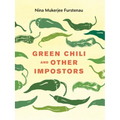 Green Chili and Other Impostors
