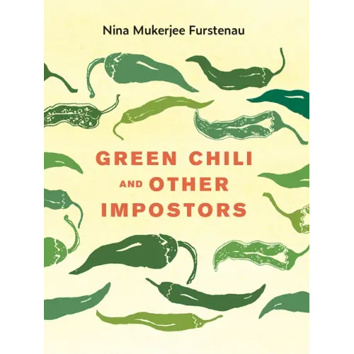 Green Chili and Other Impostors