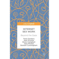 Internet Sex Work: Beyond the Gaze