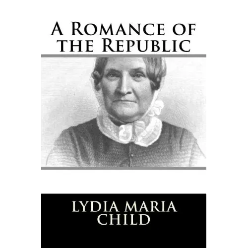 A Romance of the Republic