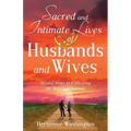 Sacred and Intimate Lives of Husbands and Wives