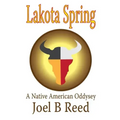 Lakota Spring: A Native American Odyssey