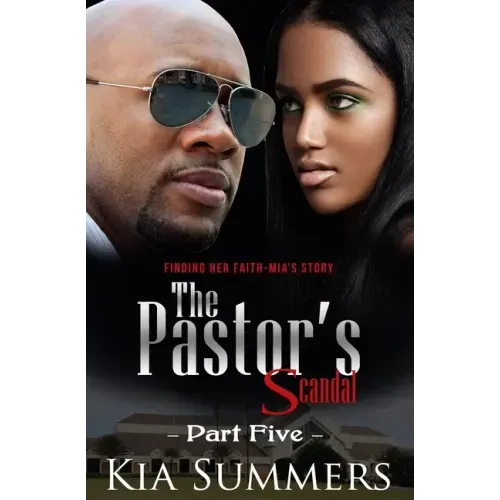 The Pastor's Scandal: Finding Her Faith 5: The Mia Wilds Story