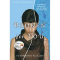 Broken for You