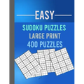 Easy Sudoku Puzzles Large Print 400 Puzzles: Large Print Sudoku Puzzle Book for Adults from Easy to Medium