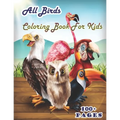 All birds Coloring Book for Kids: A cute bird book that kids love: books for kids ages 4-8