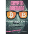 Crypto Grenade, A Beginners Guide to Technical Analysis & Understanding Crypto