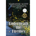 Underneath the Fireflies