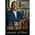 Sales Enablement 3.0: The Blueprint to Sales Enablement Excellence