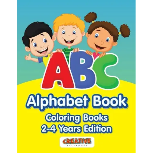 ABC Alphabet Book - Coloring Books 2-4 Years Edition