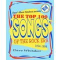 Dave's Music Database presents: The Top 100 Songs of the Rock Era 1954-1999