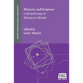 Rhetoric and Scripture: Collected Essays of Thomas H. Olbricht