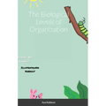The Biological Levels of Organization