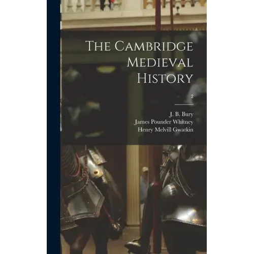 The Cambridge Medieval History; 2