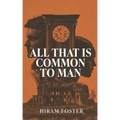 All That Is Common To Man
