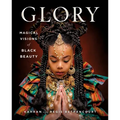 Glory: Magical Visions of Black Beauty